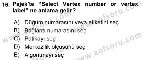 Sosyal Ağ Analizi Dersi 2021 - 2022 Yılı Yaz Okulu Sınav Soruları 16. Soru