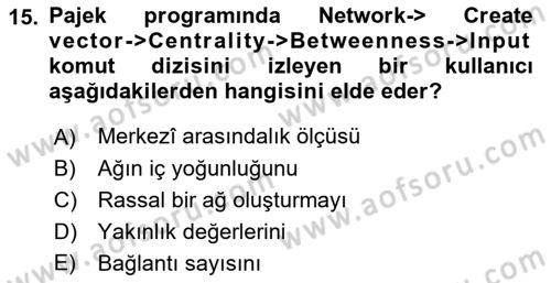 Sosyal Ağ Analizi Dersi 2022 - 2023 Yılı Yaz Okulu Sınav Soruları 15. Soru