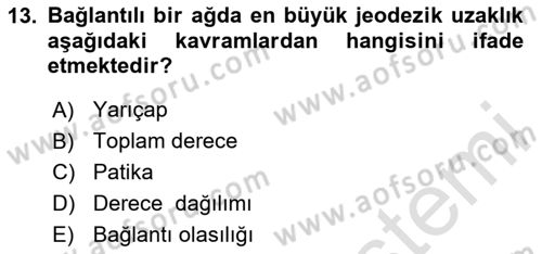 Sosyal Ağ Analizi Dersi 2023 - 2024 Yılı (Vize) Ara Sınav Soruları 13. Soru
