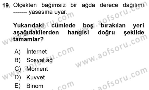 Sosyal Ağ Analizi Dersi 2023 - 2024 Yılı (Vize) Ara Sınav Soruları 19. Soru