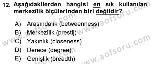 Sosyal Ağ Analizi Dersi 2023 - 2024 Yılı (Final) Dönem Sonu Sınav Soruları 12. Soru