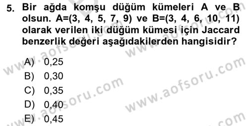 Sosyal Ağ Analizi Dersi 2023 - 2024 Yılı (Final) Dönem Sonu Sınav Soruları 5. Soru