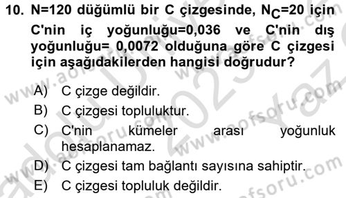 Sosyal Ağ Analizi Dersi 2023 - 2024 Yılı Yaz Okulu Sınav Soruları 10. Soru