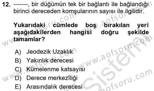Sosyal Ağ Analizi Dersi 2023 - 2024 Yılı Yaz Okulu Sınav Soruları 12. Soru