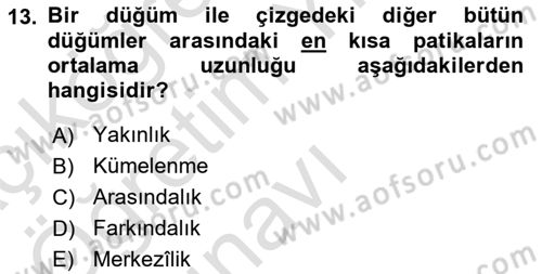 Sosyal Ağ Analizi Dersi 2023 - 2024 Yılı Yaz Okulu Sınav Soruları 13. Soru