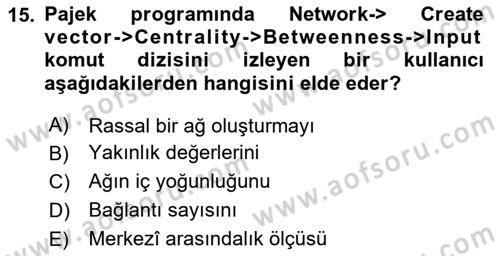 Sosyal Ağ Analizi Dersi 2023 - 2024 Yılı Yaz Okulu Sınav Soruları 15. Soru