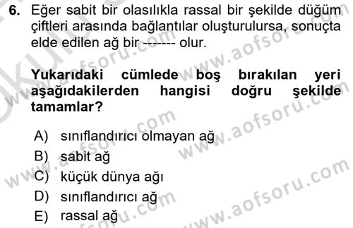 Sosyal Ağ Analizi Dersi 2023 - 2024 Yılı Yaz Okulu Sınav Soruları 6. Soru
