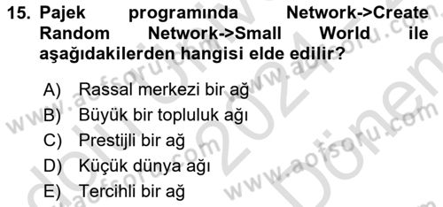 Sosyal Ağ Analizi Dersi 2024 - 2025 Yılı (Final) Dönem Sonu Sınav Soruları 15. Soru