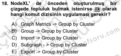 Sosyal Ağ Analizi Dersi 2024 - 2025 Yılı (Final) Dönem Sonu Sınav Soruları 18. Soru