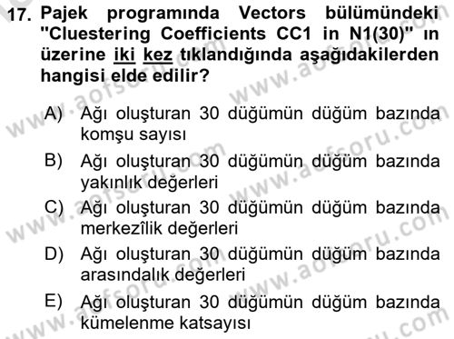 Sosyal Ağ Analizi Dersi 2024 - 2025 Yılı Yaz Okulu Sınav Soruları 17. Soru
