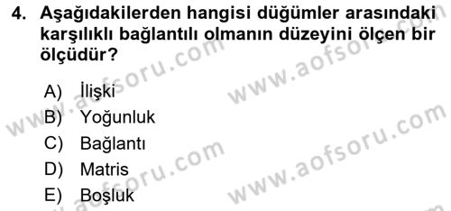 Sosyal Ağ Analizi Dersi 2024 - 2025 Yılı Yaz Okulu Sınav Soruları 4. Soru