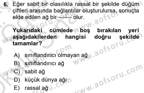 Sosyal Ağ Analizi Dersi 2024 - 2025 Yılı Yaz Okulu Sınav Soruları 6. Soru