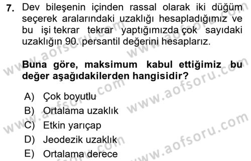 Sosyal Ağ Analizi Dersi 2024 - 2025 Yılı Yaz Okulu Sınav Soruları 7. Soru