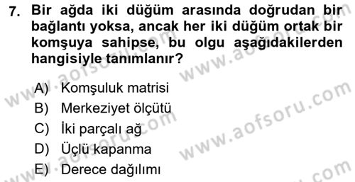Sosyal Ağ Analizi Dersi 2025 - 2026 Yılı (Vize) Ara Sınav Soruları 7. Soru