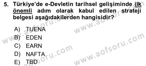 Bilgi Toplumu Ve E-Devlet Dersi 2019 - 2020 Yılı (Vize) Ara Sınavı 5. Soru