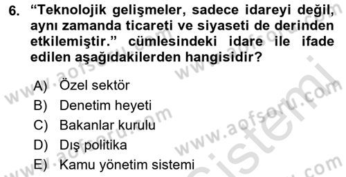 Bilgi Toplumu Ve E-Devlet Dersi 2019 - 2020 Yılı (Vize) Ara Sınavı 6. Soru
