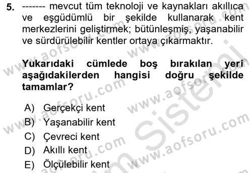 Bilgi Toplumu Ve E-Devlet Dersi 2021 - 2022 Yılı (Final) Dönem Sonu Sınav Soruları 5. Soru