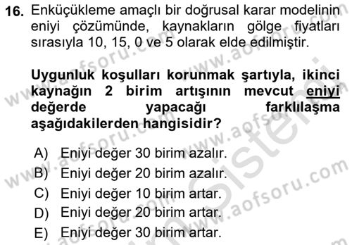 Yöneylem Araştırması Dersi 2018 - 2019 Yılı 3 Ders Sınav Soruları 16. Soru