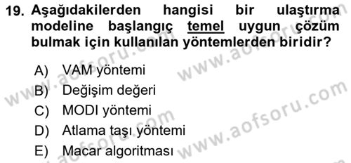 Yöneylem Araştırması Dersi 2018 - 2019 Yılı 3 Ders Sınav Soruları 19. Soru