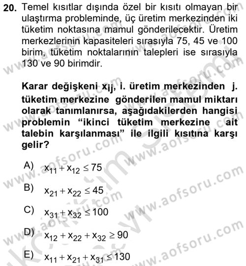 Yöneylem Araştırması Dersi 2018 - 2019 Yılı 3 Ders Sınav Soruları 20. Soru