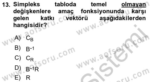Yöneylem Araştırması Dersi 2018 - 2019 Yılı Yaz Okulu Sınav Soruları 13. Soru