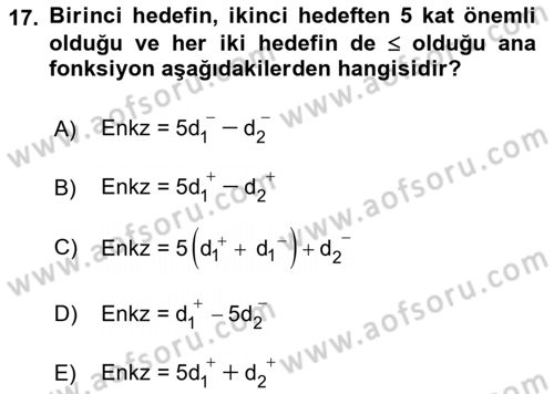 Yöneylem Araştırması Dersi 2018 - 2019 Yılı Yaz Okulu Sınav Soruları 17. Soru