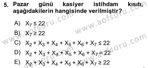 Yöneylem Araştırması Dersi 2018 - 2019 Yılı Yaz Okulu Sınav Soruları 5. Soru