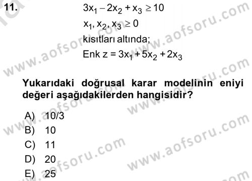 Yöneylem Araştırması Dersi 2019 - 2020 Yılı (Final) Dönem Sonu Sınav Soruları 11. Soru