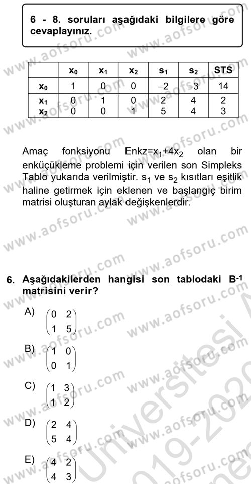 Yöneylem Araştırması Dersi 2019 - 2020 Yılı (Final) Dönem Sonu Sınav Soruları 6. Soru