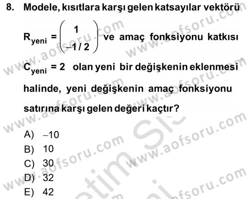 Yöneylem Araştırması Dersi 2019 - 2020 Yılı (Final) Dönem Sonu Sınav Soruları 8. Soru