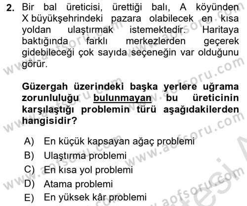 Yöneylem Araştırması Dersi 2020 - 2021 Yılı Yaz Okulu Sınav Soruları 2. Soru