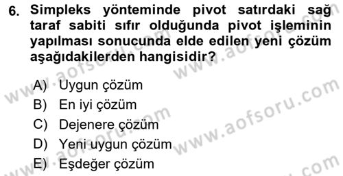 Yöneylem Araştırması Dersi 2020 - 2021 Yılı Yaz Okulu Sınav Soruları 6. Soru