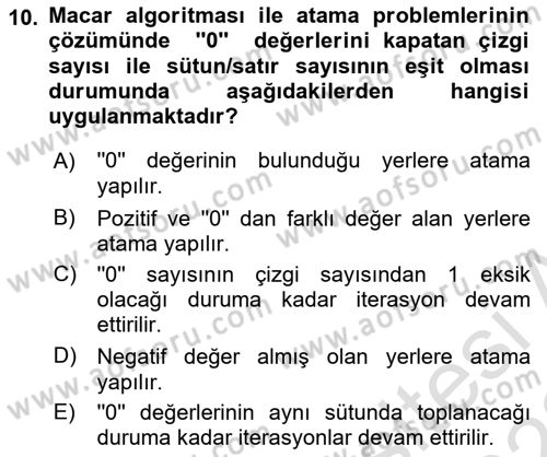Yöneylem Araştırması Dersi 2021 - 2022 Yılı Yaz Okulu Sınav Soruları 10. Soru