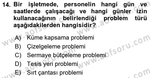 Yöneylem Araştırması Dersi 2021 - 2022 Yılı Yaz Okulu Sınav Soruları 14. Soru