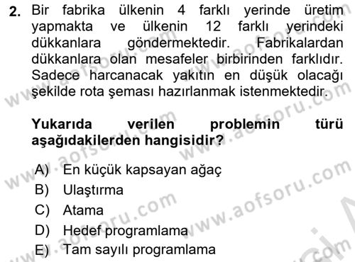 Yöneylem Araştırması Dersi 2021 - 2022 Yılı Yaz Okulu Sınav Soruları 2. Soru