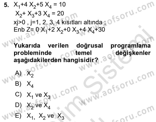 Yöneylem Araştırması Dersi 2021 - 2022 Yılı Yaz Okulu Sınav Soruları 5. Soru