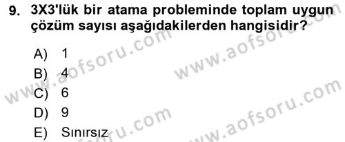 Yöneylem Araştırması Dersi 2021 - 2022 Yılı Yaz Okulu Sınav Soruları 9. Soru