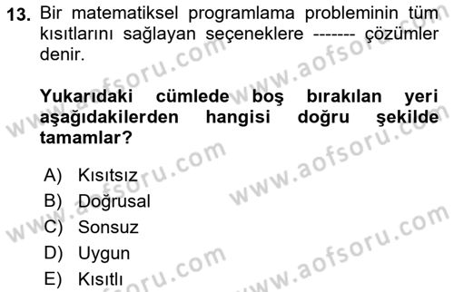 Yöneylem Araştırması Dersi 2022 - 2023 Yılı (Vize) Ara Sınav Soruları 13. Soru