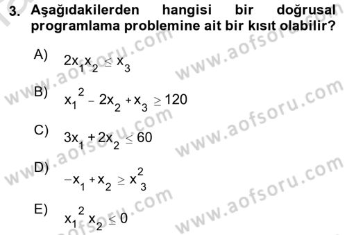 Yöneylem Araştırması Dersi 2022 - 2023 Yılı (Vize) Ara Sınav Soruları 3. Soru