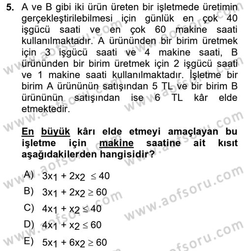 Yöneylem Araştırması Dersi 2022 - 2023 Yılı (Vize) Ara Sınav Soruları 5. Soru