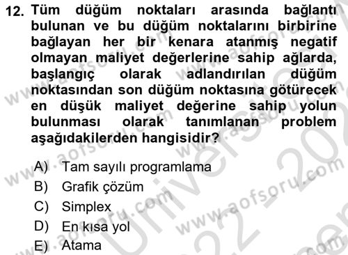 Yöneylem Araştırması Dersi 2022 - 2023 Yılı (Final) Dönem Sonu Sınav Soruları 12. Soru
