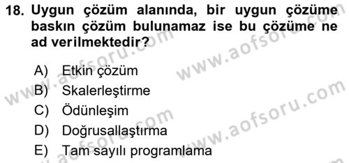 Yöneylem Araştırması Dersi 2022 - 2023 Yılı (Final) Dönem Sonu Sınav Soruları 18. Soru