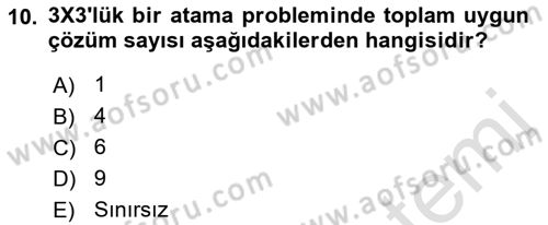 Yöneylem Araştırması Dersi 2022 - 2023 Yılı Yaz Okulu Sınavı 10. Soru