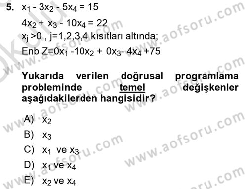 Yöneylem Araştırması Dersi 2022 - 2023 Yılı Yaz Okulu Sınav Soruları 5. Soru
