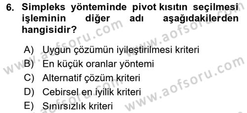 Yöneylem Araştırması Dersi 2022 - 2023 Yılı Yaz Okulu Sınav Soruları 6. Soru