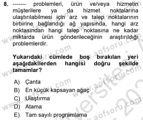 Yöneylem Araştırması Dersi 2022 - 2023 Yılı Yaz Okulu Sınav Soruları 8. Soru