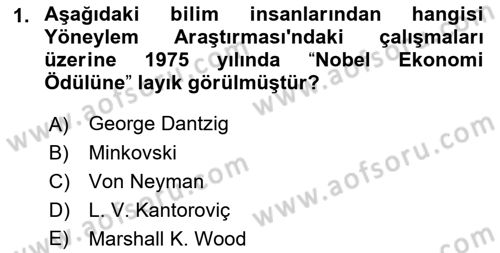 Yöneylem Araştırması Dersi 2023 - 2024 Yılı (Vize) Ara Sınav Soruları 1. Soru