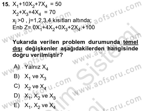 Yöneylem Araştırması Dersi 2023 - 2024 Yılı (Vize) Ara Sınav Soruları 15. Soru