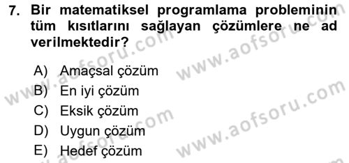 Yöneylem Araştırması Dersi 2023 - 2024 Yılı (Vize) Ara Sınav Soruları 7. Soru