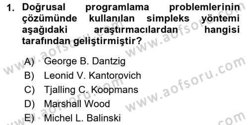 Yöneylem Araştırması Dersi 2023 - 2024 Yılı (Final) Dönem Sonu Sınav Soruları 1. Soru